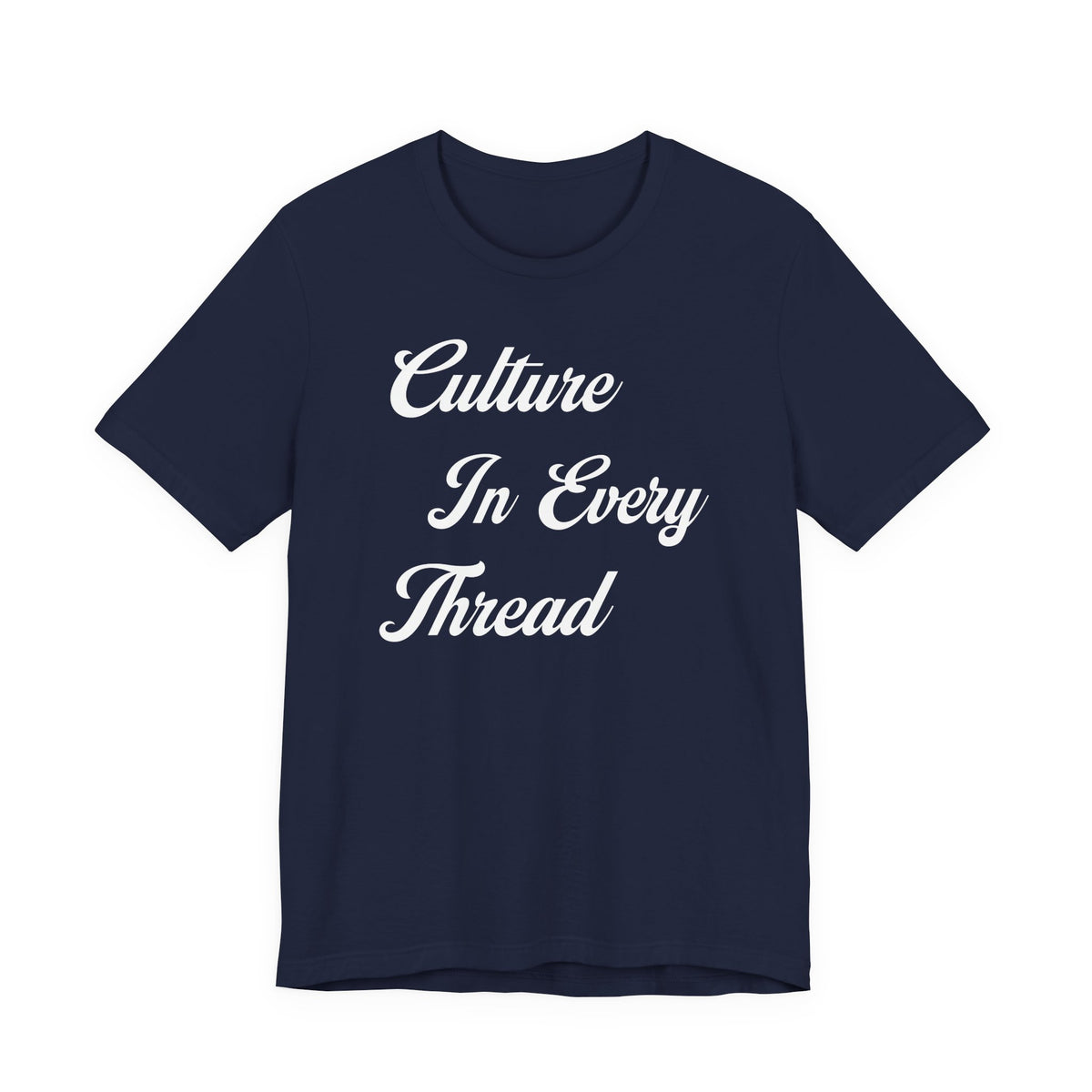 Culture In Every Thread Unisex Jersey Short Sleeve Tee